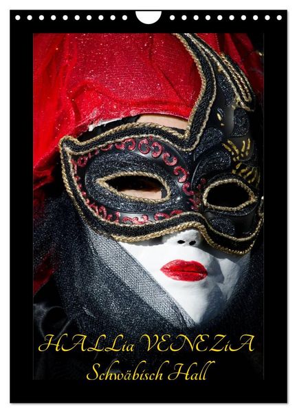 Produktbild: Venezianische Masken HALLia VENEZia Schw&auml;bisch Hall (Wandkalender 2027 DIN A4 hoch), CALVENDO Monatskalender