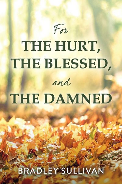 Produktbild: For the Hurt, the Blessed, and the Damned