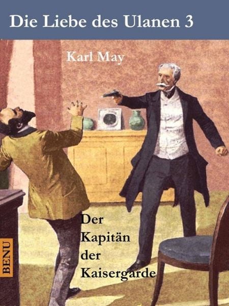 Produktbild: Die Liebe des Ulanen 3 Der Kapit&auml;n der Kaisergarde