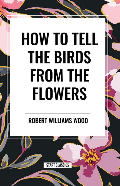 Produktbild: How to Tell the Birds from the Flowers