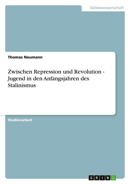 Produktbild: Zwischen Repression und Revolution - Jugend in den Anfangsjahren des Stalinismus