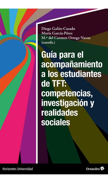 Produktbild: Gu&iacute;a para el acompa&ntilde;amiento a los estudiantes de TFT: competencias, investigaci&oacute;n y realidades sociales