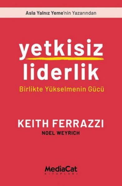 Produktbild: Yetkisiz Liderlik - Birlikte Y&uuml;kselmenin G&uuml;c&uuml;