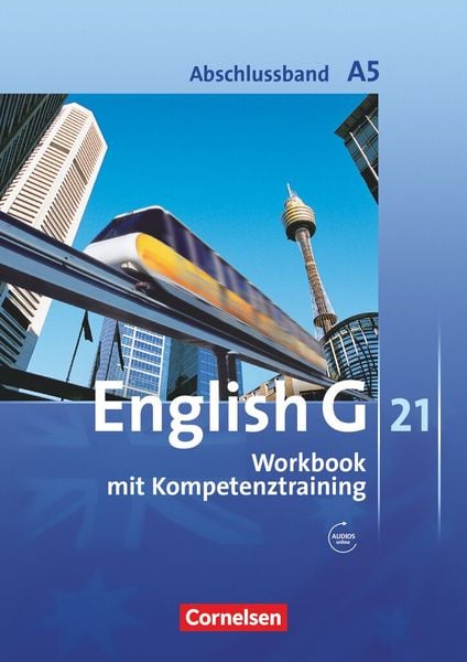 Produktbild: English G 21. Ausgabe A 5. Abschlussband 5-j&auml;hrige Sekundarstufe I. Workbook mit Audios online