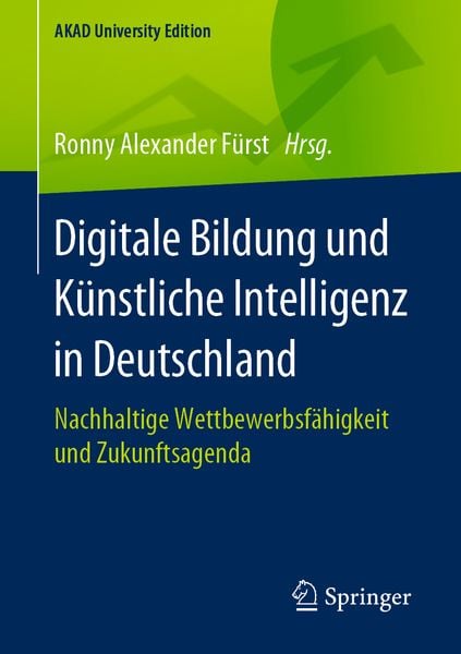 Digitale Bildung und Künstliche Intelligenz in Deutschland, Taschenbuch von , Springer Fachmedien Wiesbaden GmbH, 9783658305246
