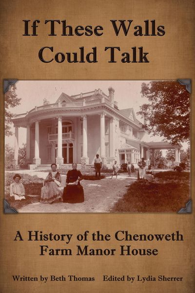 Produktbild: If These Walls Could Talk: A History of the Chenoweth Farm Manor House
