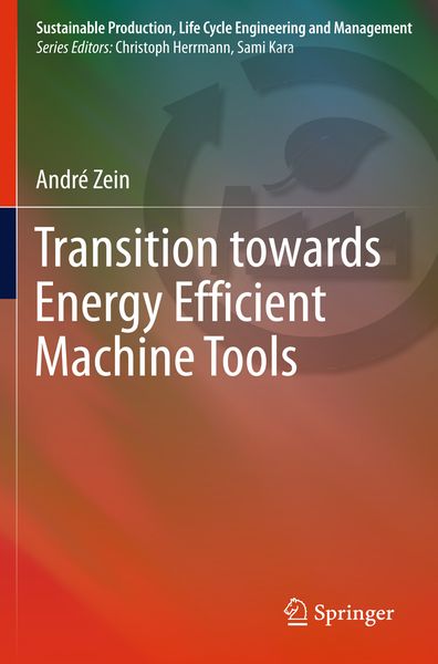 Produktbild: Transition Towards Energy Efficient Machine Tools