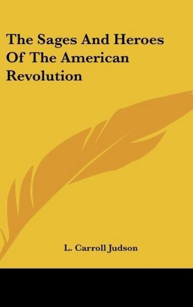 Produktbild: Judson, L: Sages And Heroes Of The American Revolution