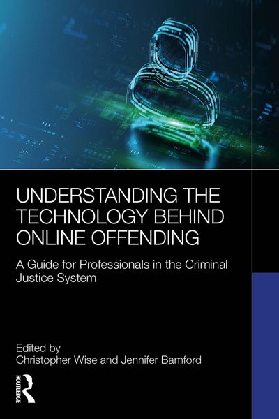 Produktbild: Understanding the Technology Behind Online Offending