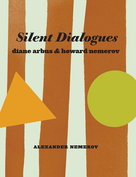 Produktbild: Silent Dialogues: Diane Arbus & Howard Nemerov