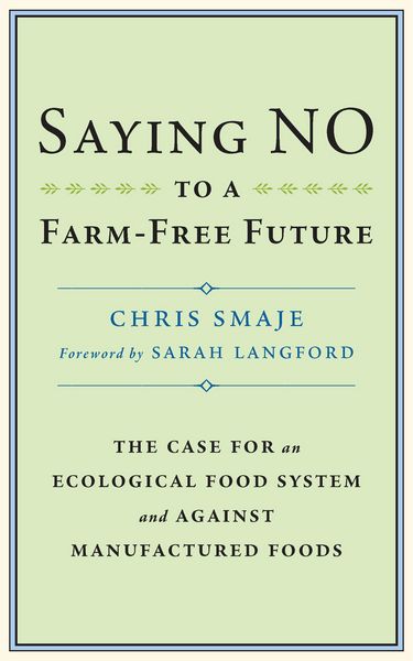 Produktbild: Saying NO to a Farm-Free Future