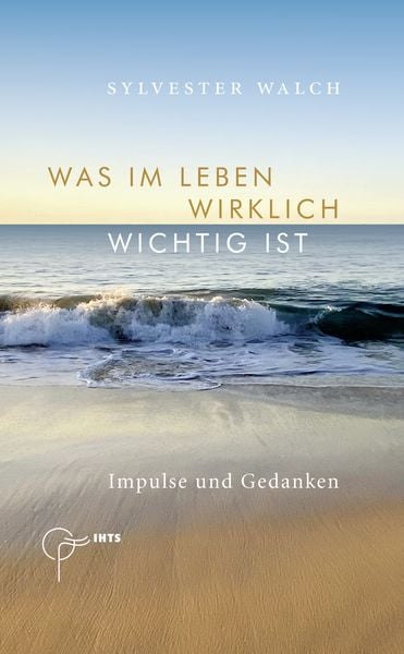 Produktbild: Was im Leben wirklich wichtig ist