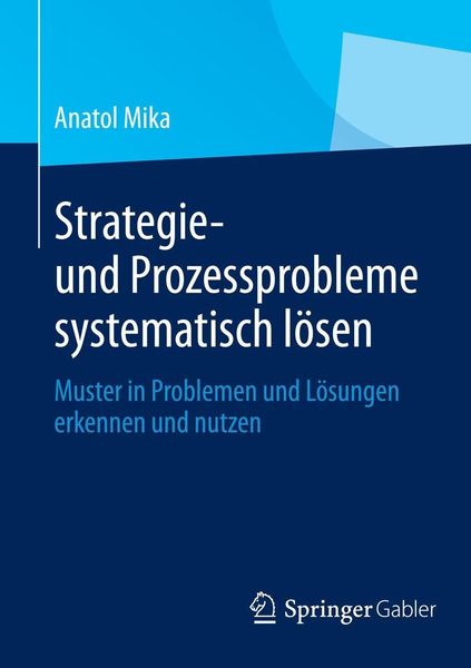 Produktbild: Strategie- und Prozessprobleme systematisch l&ouml;sen