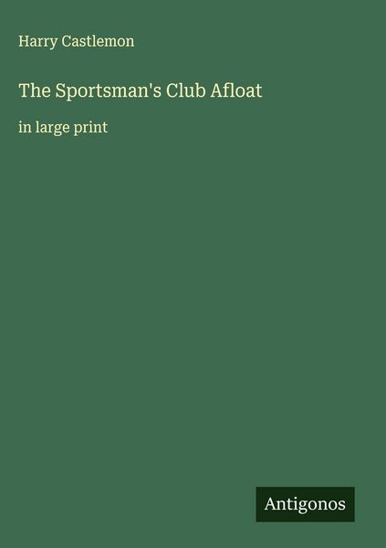Produktbild: The Sportsman's Club Afloat