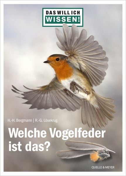 Das will ich wissen! Welche Vogelfeder ist das?