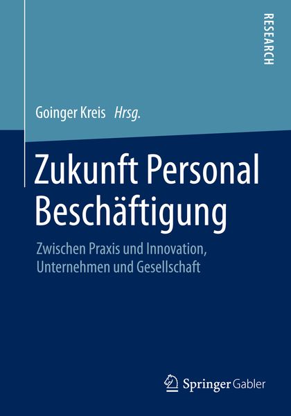 Zukunft Personal Beschäftigung, Taschenbuch von , Springer Fachmedien Wiesbaden GmbH, 9783658091958
