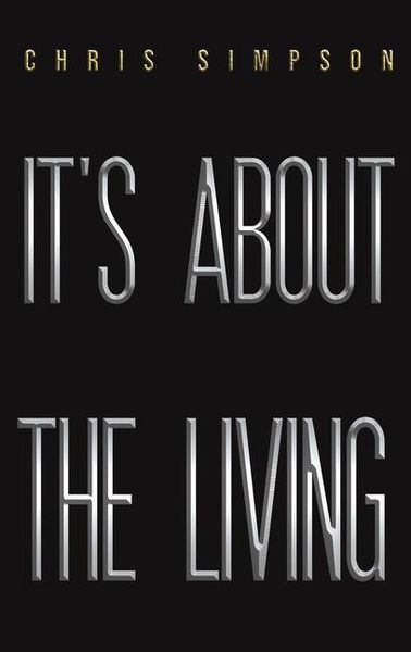 It's About the Living