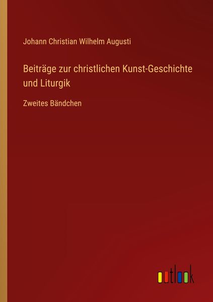 Produktbild: Beitr&auml;ge zur christlichen Kunst-Geschichte und Liturgik