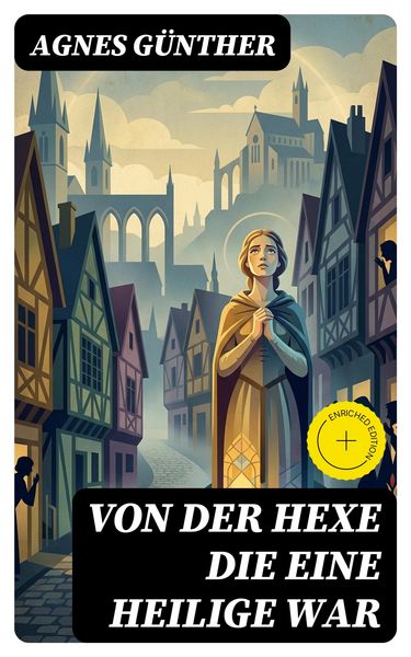 Produktbild: Von der Hexe die eine Heilige war