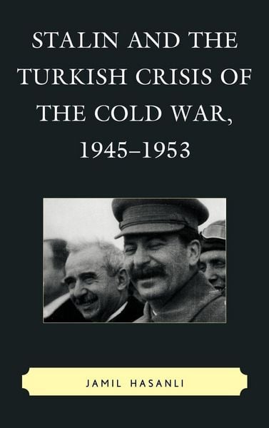 Produktbild: Stalin and the Turkish Crisis of the Cold War, 1945-1953