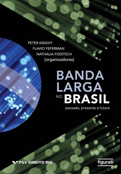 Produktbild: Banda Larga no Brasil - Passado, Presente e Futuro
