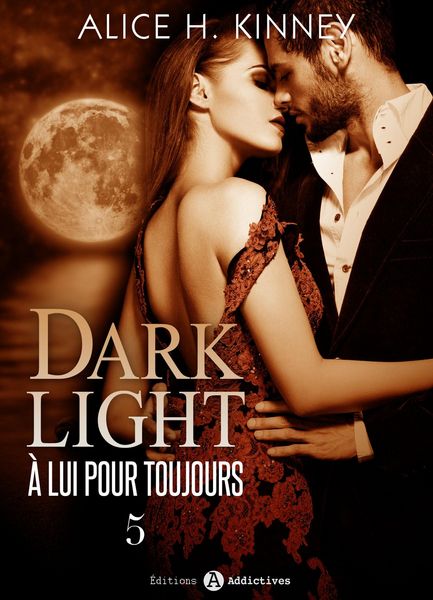 Produktbild: Dark Light - &Agrave; lui pour toujours, 5