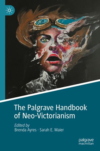 Produktbild: The Palgrave Handbook of Neo-Victorianism