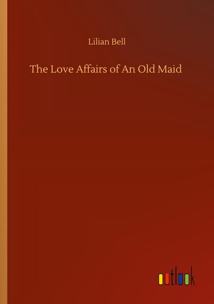 Produktbild: The Love Affairs of An Old Maid