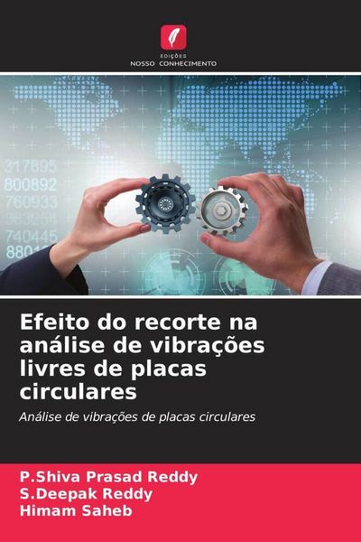 Produktbild: Efeito do recorte na an&aacute;lise de vibra&ccedil;&otilde;es livres de placas circulares