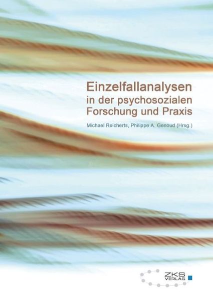 Produktbild: Einzelfallanalysen in der psychosozialen Forschung und Praxis