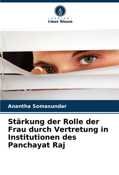 Stärkung der Rolle der Frau durch Vertretung in Institutionen des Panchayat Raj, Taschenbuch von Anantha Somasundar, Verlag Unser Wissen,