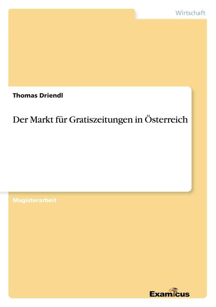 Produktbild: Der Markt f&uuml;r Gratiszeitungen in &Ouml;sterreich