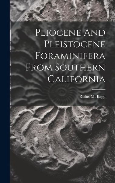 Produktbild: Pliocene And Pleistocene Foraminifera From Southern California