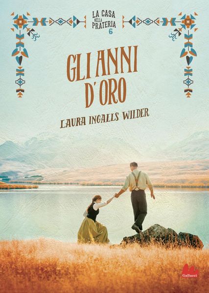 Produktbild: Gli anni d'oro. La casa nella prateria. Nuova ediz.. Vol. 6