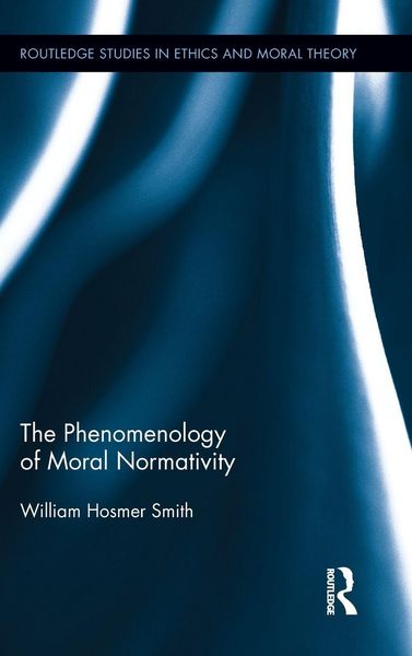 Produktbild: The Phenomenology of Moral Normativity