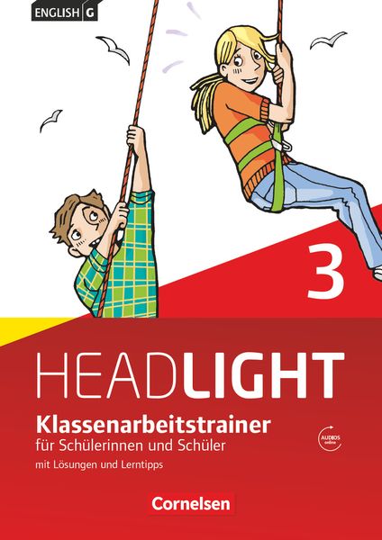 English G Headlight Band 3: 7. Schuljahr - Klassenarbeitstrainer mit Lösungen und Audios online