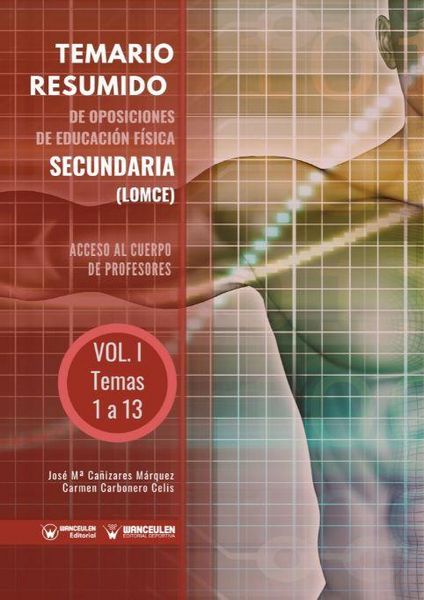 Produktbild: Temario resumido de oposiciones de educaci&oacute;n f&iacute;sica secundaria (LOMCE) I : acceso al cuerpo de profesores de ense&ntilde;anza secundaria