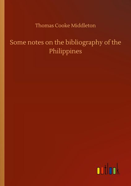 Produktbild: Some notes on the bibliography of the Philippines