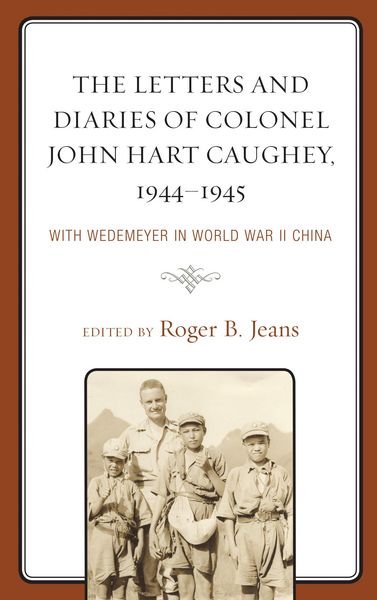 Produktbild: The Letters and Diaries of Colonel John Hart Caughey, 1944-1945