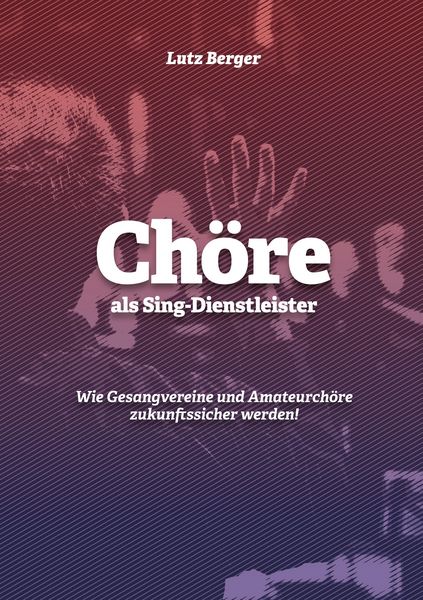 Produktbild: Ch&ouml;re als Sing-Dienstleister