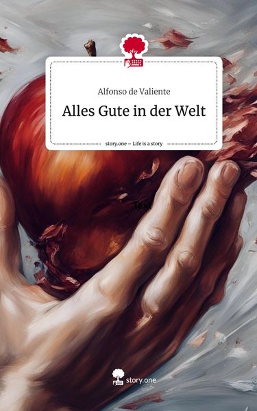 Produktbild: Alles Gute in der Welt. Life is a Story - story.one