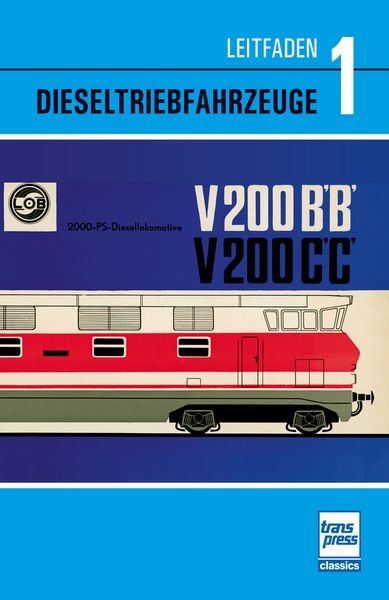 Leitfaden der Dieseltriebfahrzeuge Band 1, Taschenbuch von , Motorbuch Verlag, 9783613717916