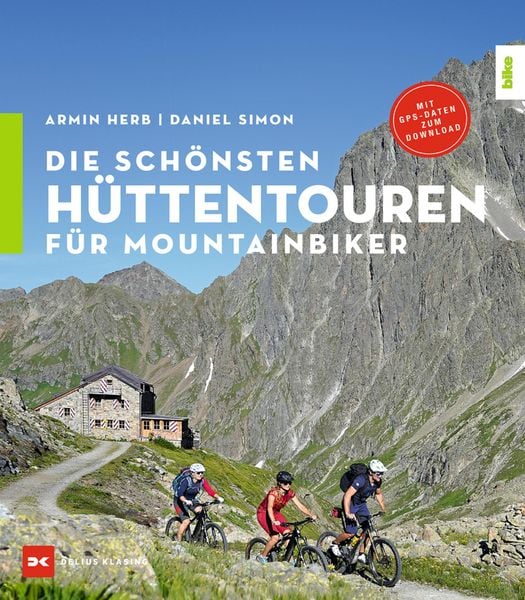 Produktbild: Die sch&ouml;nsten H&uuml;ttentouren f&uuml;r Mountainbiker