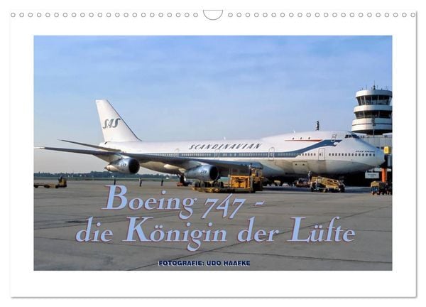 Produktbild: Boeing 747 - die K&ouml;nigin der L&uuml;fte (Wandkalender 2026 DIN A3 quer), CALVENDO Monatskalender