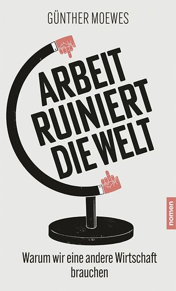 Produktbild: Arbeit ruiniert die Welt