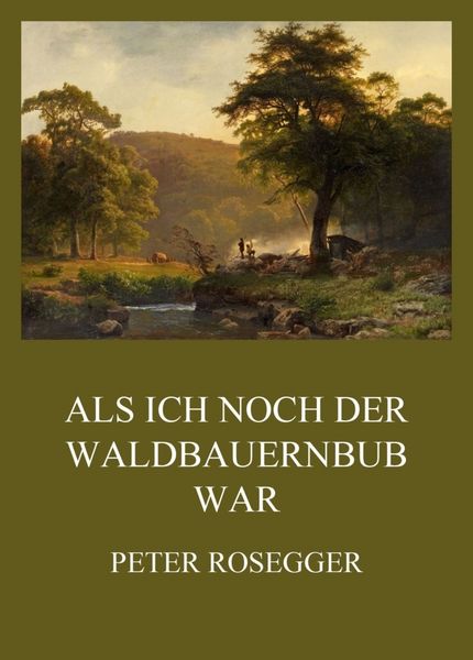 Produktbild: Als ich noch der Waldbauernbub war