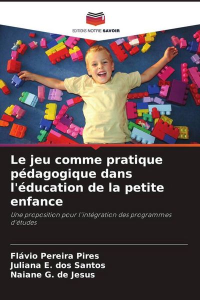 Produktbild: Le jeu comme pratique p&eacute;dagogique dans l'&eacute;ducation de la petite enfance