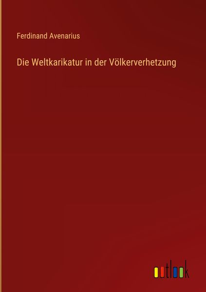 Produktbild: Die Weltkarikatur in der V&ouml;lkerverhetzung