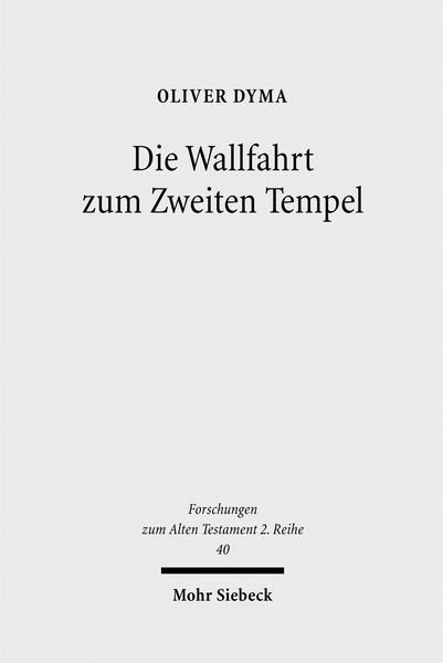 Produktbild: Die Wallfahrt zum Zweiten Tempel
