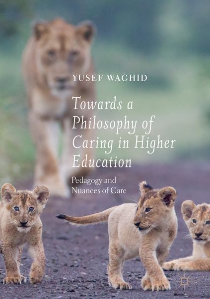 Produktbild: Towards a Philosophy of Caring in Higher Education
